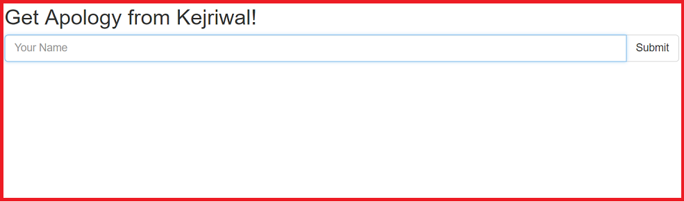 Now you can have your own apology from Arvind Kejriwal, here is how