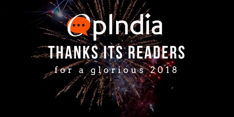 2018 has flashed past, and we at OpIndia fall short of words to thank you for your unconditional support