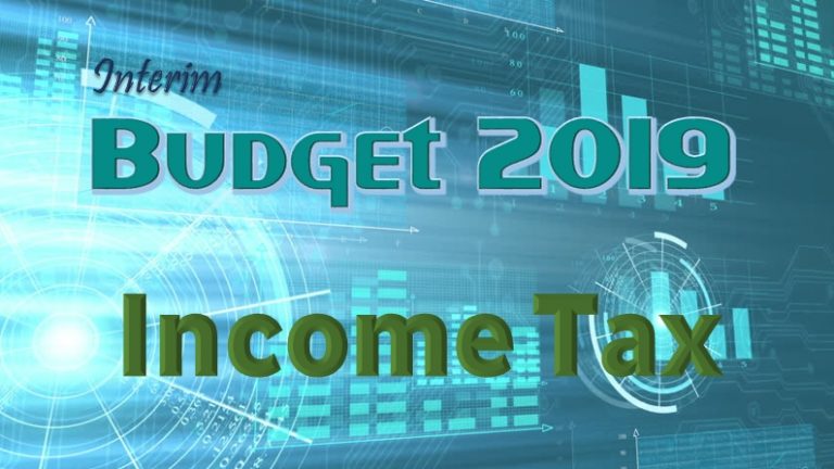 Budget 2019: individual taxpayers with annual income up to ₹5 lakh to get full income tax rebate