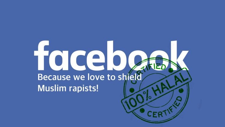 Why is Facebook shielding Muslim rapists? Why are they deleting news reports?
