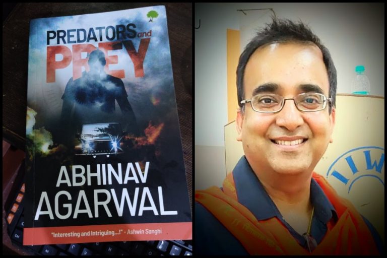 ‘Predators and Prey’. Mounted on a big canvas, Abhinav Agarwal’s book is a fast-paced thriller ready for a movie script