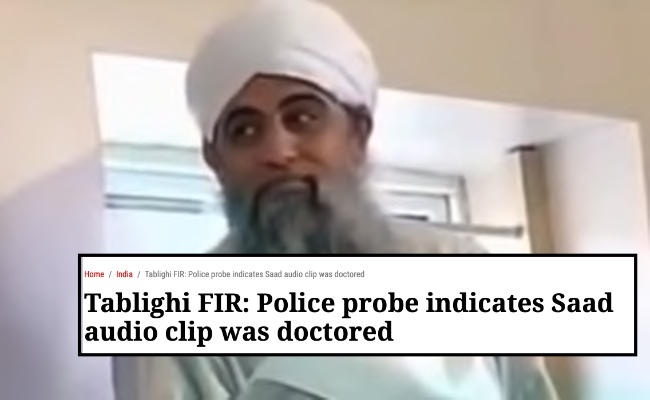 Media says Markaz video was ‘doctored’ by Tablighi Jamaat members themselves: An attempt to save Maulana Saad?