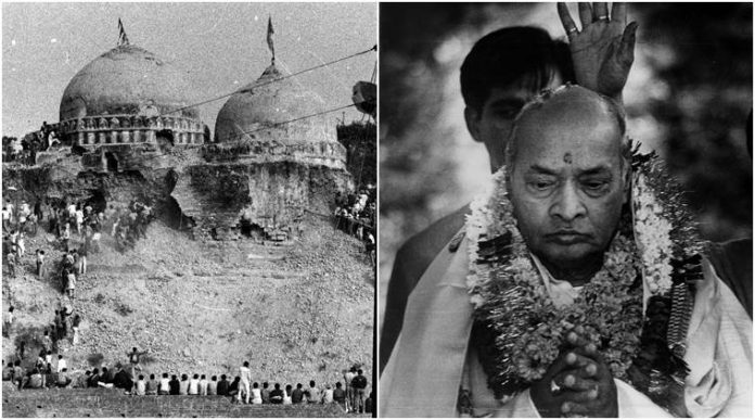 Narasimha Rao was the Prime Minister when Babri Masjid was demolished