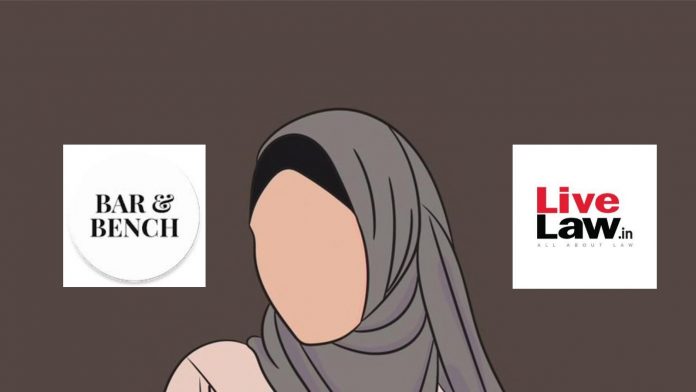 LiveLaw and Bar&Bench: Supporting Hijab for girls in school, fighting for it legally, while tarnishing Sabarimala