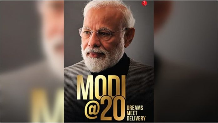 'Modi@20 Dreams Meet Delivery': A book about the journey of Narendra Modi and how he became a phenomenon