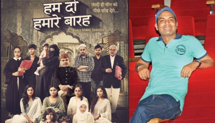 Filmmaker Kamal Chandra announces movie 'Hum Do Hamare Baareh', Islamists cry foul