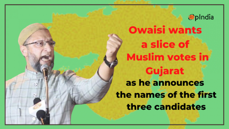 Asaduddin Owaisi jumps into Gujarat area to eat a slice of Muslim votebank as he announces first three candidates