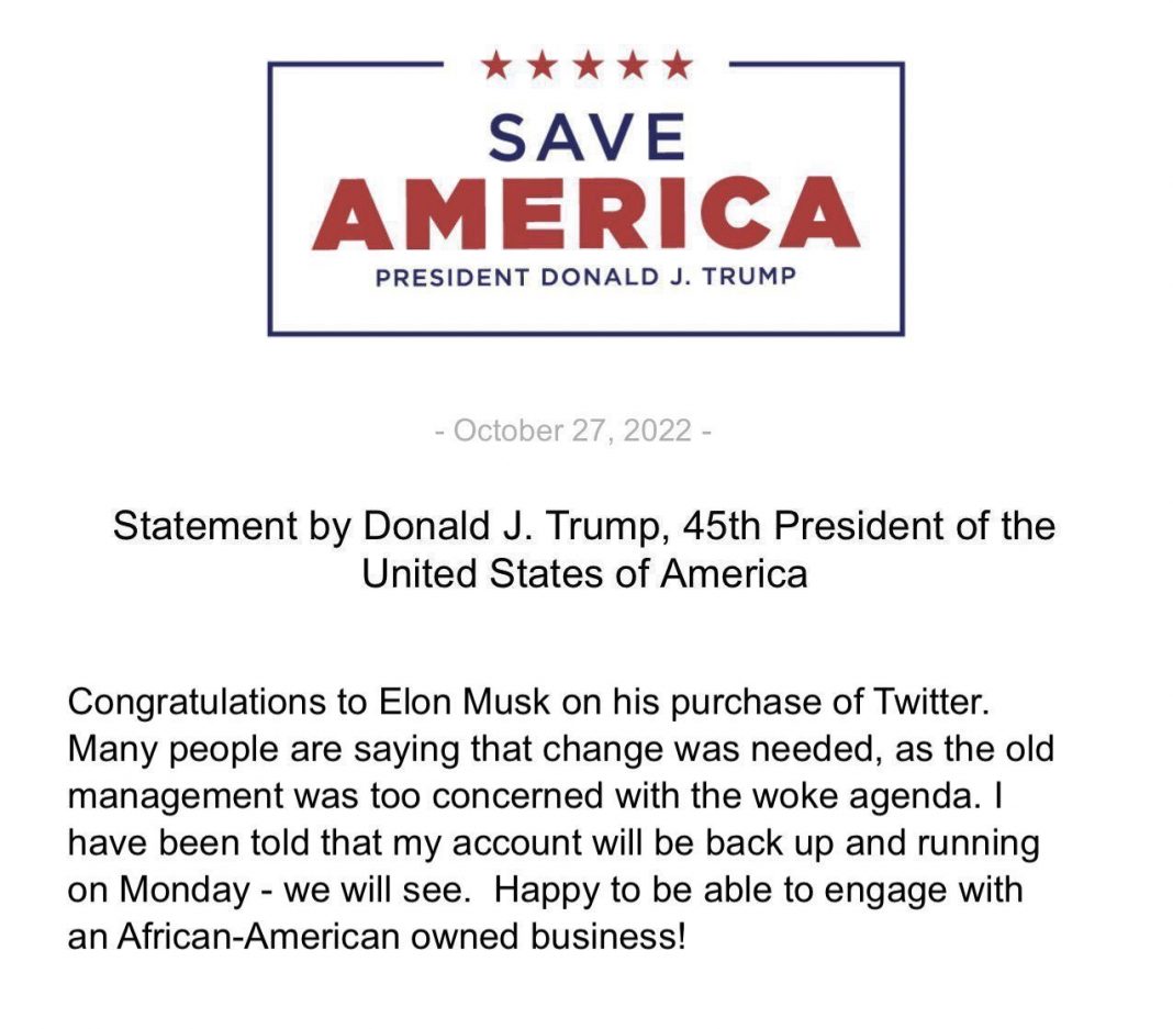 The purported statement by Donald Trump after Twitter was taken over by Elon Musk