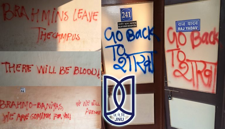 JNU walls defaced with slogans like “Brahmins Leave the campus”, “There will be blood”; several professors asked to “Go back to Sakha”