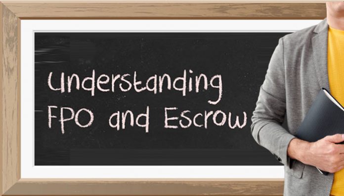 Understanding FPO and Escrow