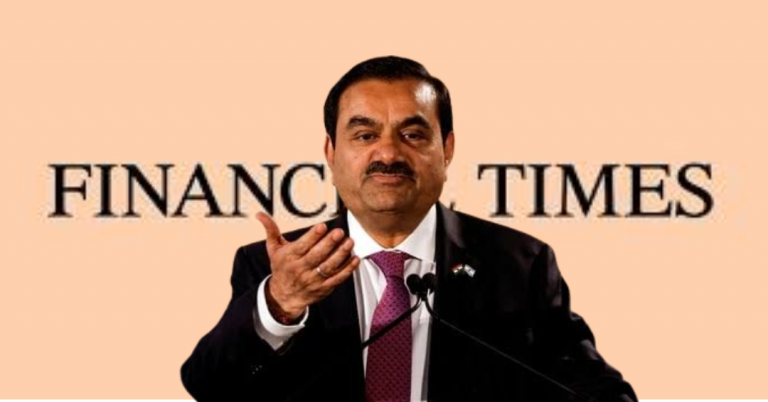 ‘Mendacious, deliberate attempt to paint the group in worst possible light’: Adani Group asks FT to take down its misleading March 22 article
