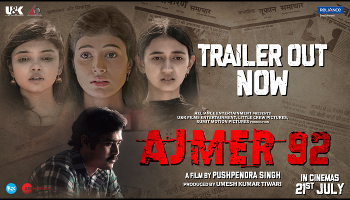 Trailer of Ajmer 92 released, reflects a story of the serial gangrape of at least 250 girls, movie set to release on 21st July