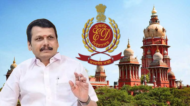 Madras High Court holds that ED has the right to take Tamil Nadu minister Senthil Balaji into custody in PMLA case, says accused has to abide by the law