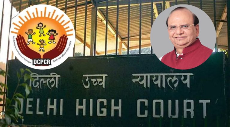 ‘You have acted irresponsibly’: Delhi HC reprimands Delhi child rights body DCPCR for filling petition with false allegation that LG stopped their funding