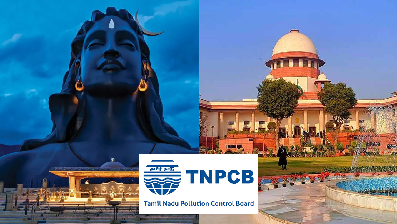 Supreme Court slams TN Pollution Control Board over 2-year delay in plea against Isha Foundation