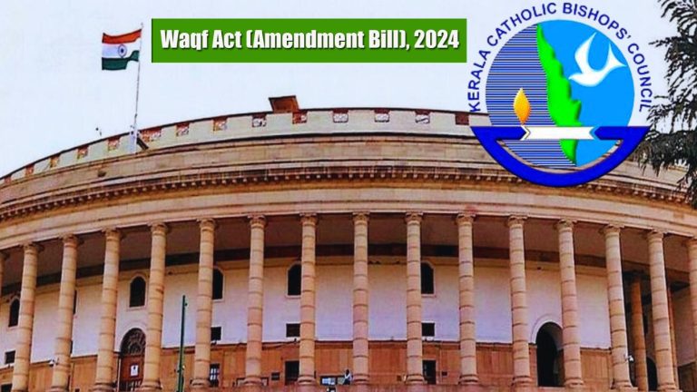 Kerala Catholic Bishop’s Council asks Kerala MPs to support Waqf Amendment Bill 2024, wants changes in unconstitutional and unjust sections of Waqf