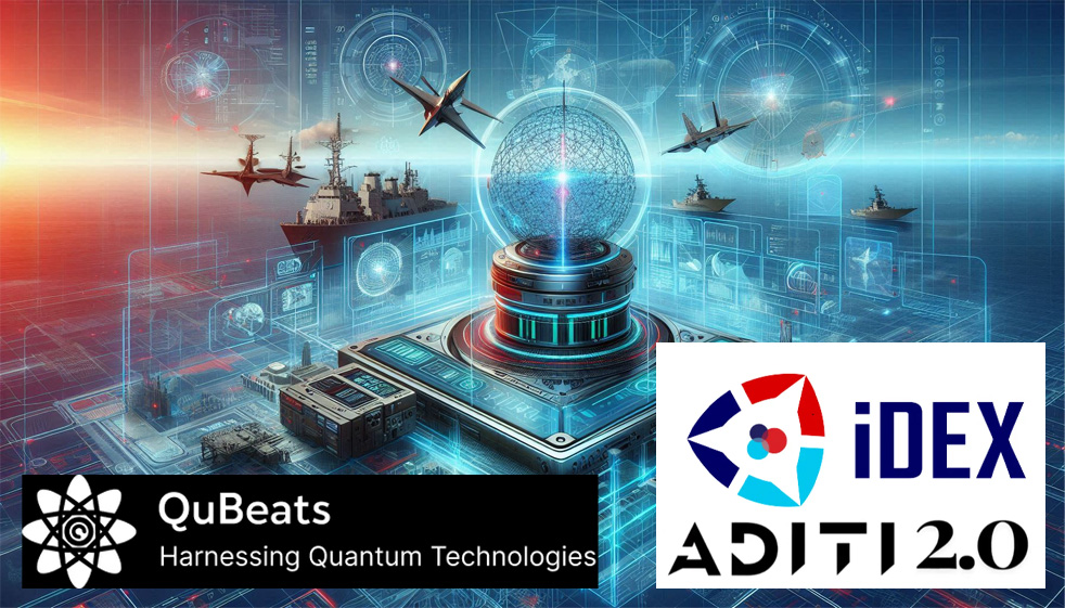 QuBeats wins Defence Ministry's iDEX ADITI 2.0 grant of ₹25 crore to ...
