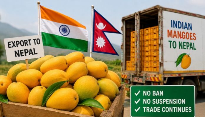 India has clarified that mango exports to Nepal remain unaffected despite reports suggesting a ban.