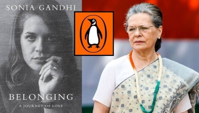 Congress has alleged that BJP pressure is behind Penguin Random House India’s decision not to publish Sonia Gandhi’s memoir Belonging: A Journey of Love in India.